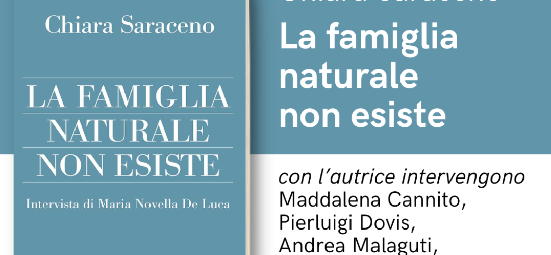 LA FAMIGLIA NATURALE NON ESISTE